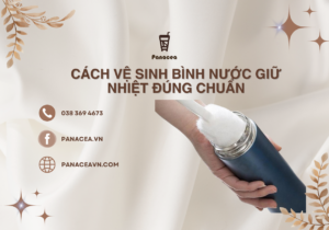 Cách vệ sinh bình nước giữ nhiệt đúng chuẩn