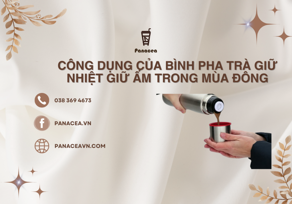 Công Dụng Của Bình Pha Trà Giữ Nhiệt Giữ Ấm Trong Mùa Đông