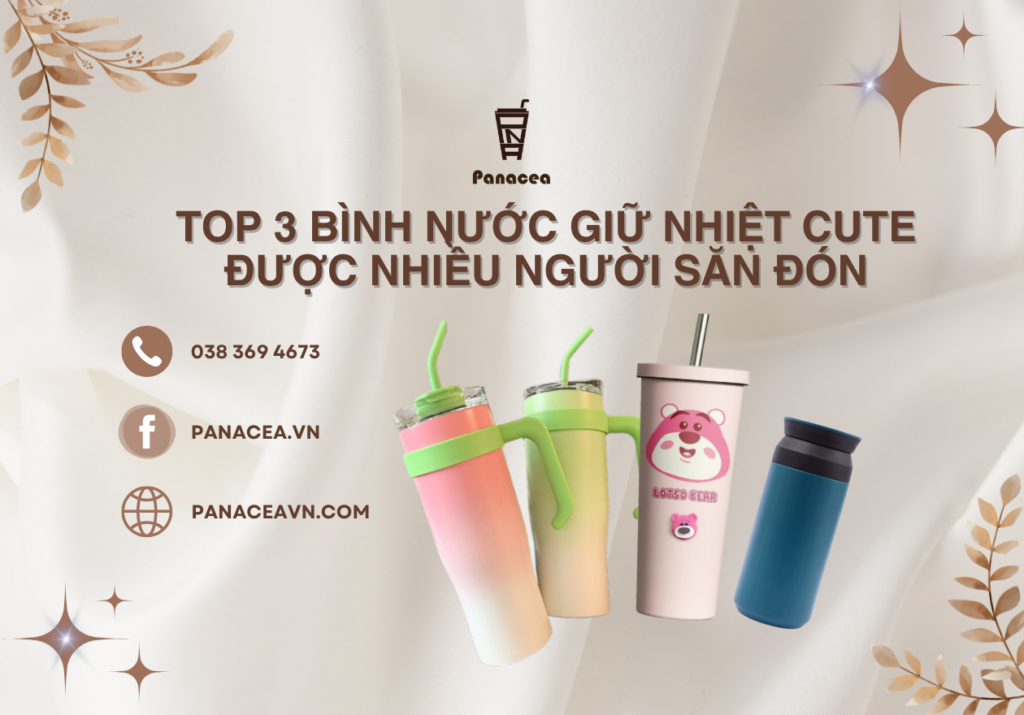 Top 3 bình nước giữ nhiệt cute được nhiều người săn đón
