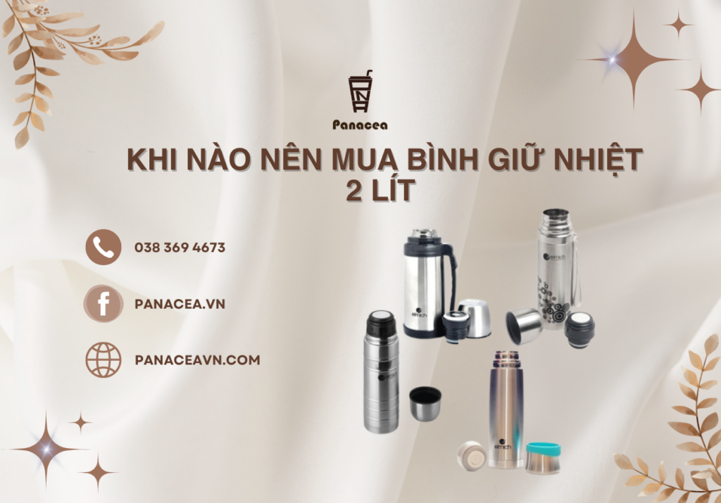khi nào nên mua bình giữ nhiệt 2 lít