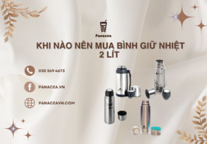 khi nào nên mua bình giữ nhiệt 2 lít